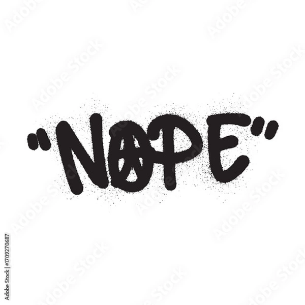 Fototapeta Graffiti-style "NOPE" text with an anarchy symbol in place of the letter O.