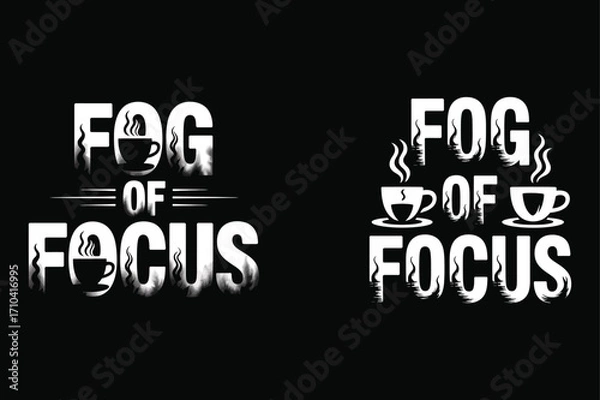 Fototapeta White text fog of focus with steaming cups coffee
