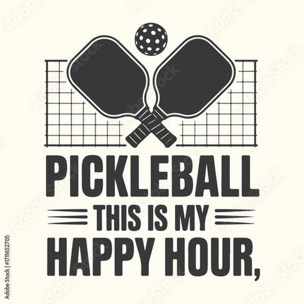 Fototapeta Vector art of pickleball this is my happy hour graphic with crossed paddles and ball over a net, representing a fun leisure activity and sport