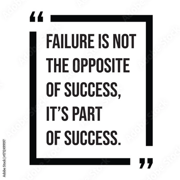 Obraz Failure is not the opposite of success, it's part of success, inspirational quotes, motivational quotes typography positive quote lettering illustration design