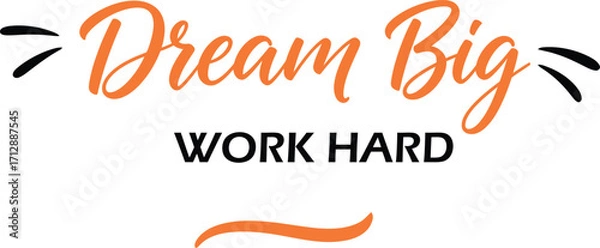 Obraz A bold and motivational graphic featuring the phrase Dream Big in a clean, modern typographic style with vibrant color accents.