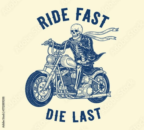 Fototapeta Ride Fast Die Last Skeleton Motorcycle Illustration – Vintage Biker Art with Skull Rider and Retro Typography