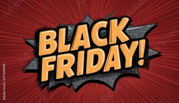 Obraz Black Friday sale announcement: Dynamic design featuring the text Black Friday! in a bold, comic-style font, with a dynamic starburst background in vibrant shades.