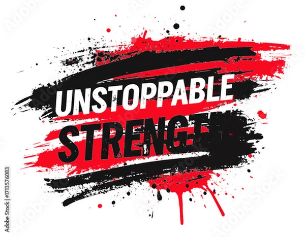Fototapeta Bold transparent vector brush lettering "Unstoppable Strength" in red and black grunge style, symbolizing resilience, power, and determination.
