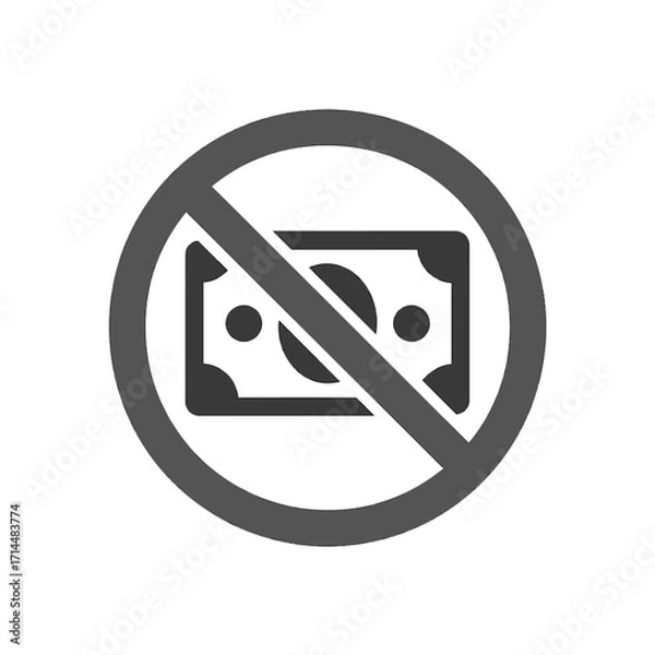Obraz Minimalist no cash icon in gray circle with diagonal slash crossing out banknote, flat vector prohibition sign for cashless payment, modern and clean design isolated on white background