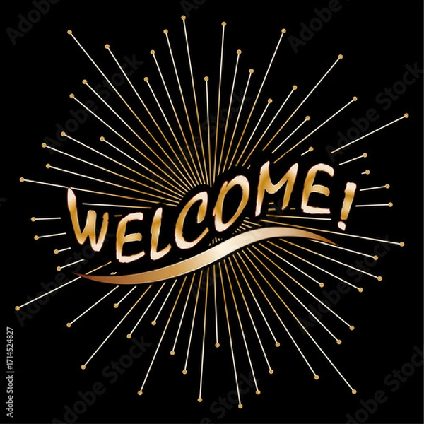 Fototapeta Welcome. Golden welcome inscription with fireworks and stars. Creative idea for invitations, postcards, printing and icons of websites and applications