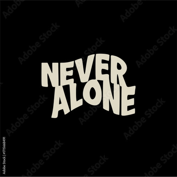 Obraz Never alone 