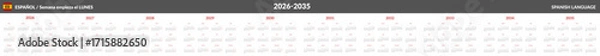 Fototapeta Set of annual on Spanish language Calendar Templates on 2025, 2026, 2027, 2028, 2029, 2030, 2031, 2032, 2033, 2034, 2035. Vector layout ten years calendars. Week start on Monday. Weekends highlighted
