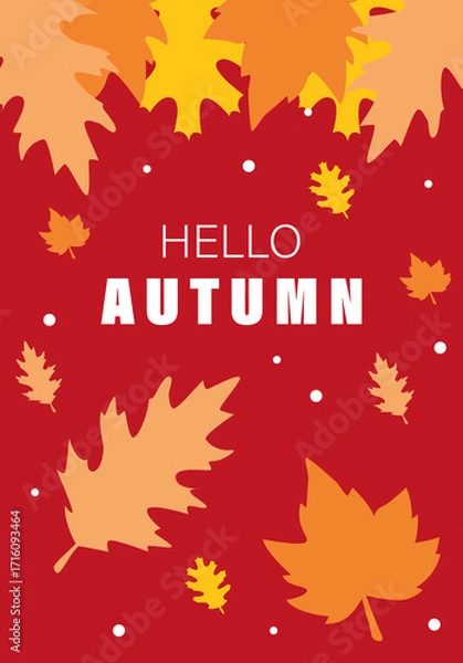 Fototapeta Flat illustration. Autumn concept. Poster with leaves and the inscription "HELLO AUTUMN". Great for screensavers, backgrounds, gift tags, and more.