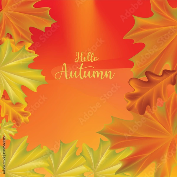 Fototapeta Autumnal Harmony A Border of Colorful Leaves Framing "Hello Autumn" Invitation Warm Orange and Red Background