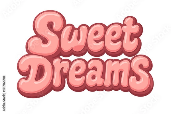 Fototapeta Sweet dreams 3d bold typography. Groovy 70s style illustration. Hand drawn retro bubble lettering phrase. Inscription in candy pink colors for card, poster, t-shirt design.