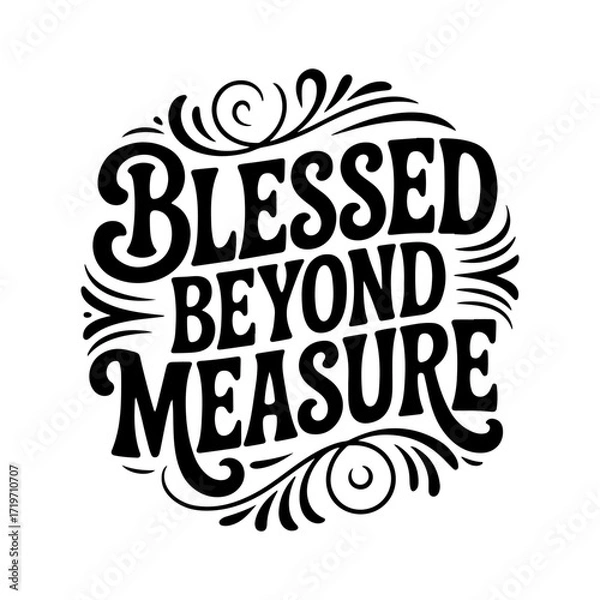 Obraz Blessed Beyond Measure. Vector Design Isolated on White Background