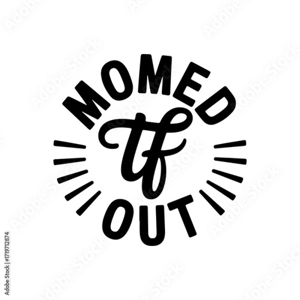 Obraz Momed TF Out. Vector Design Isolated on White Background