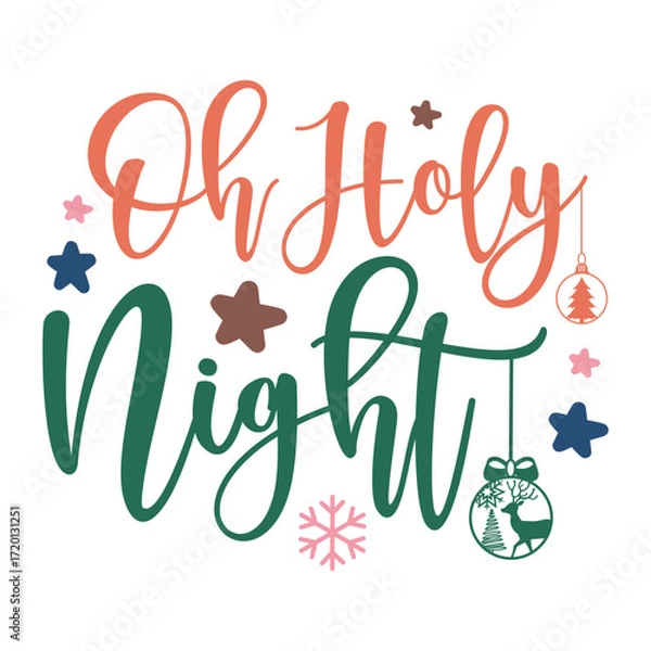 Obraz Oh Holy Night Religious Typography with Christmas Ornaments

