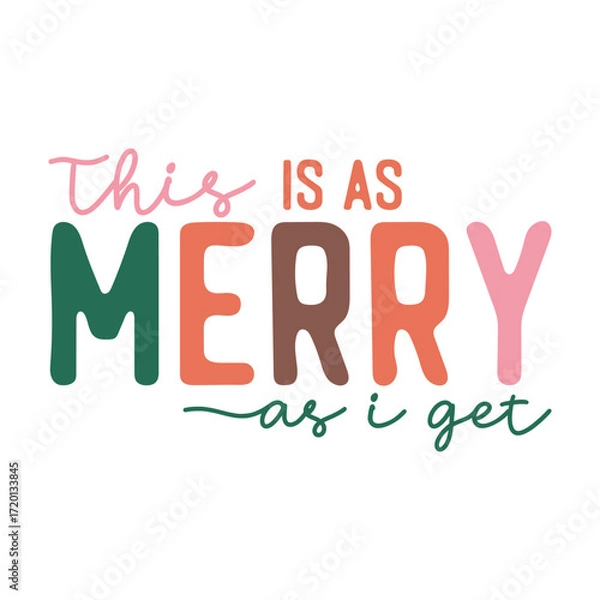 Obraz This Is As Merry As I Get Illustration Design