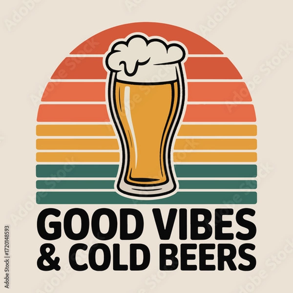 Fototapeta Retro Good Vibes Cold Beers Vector Illustration