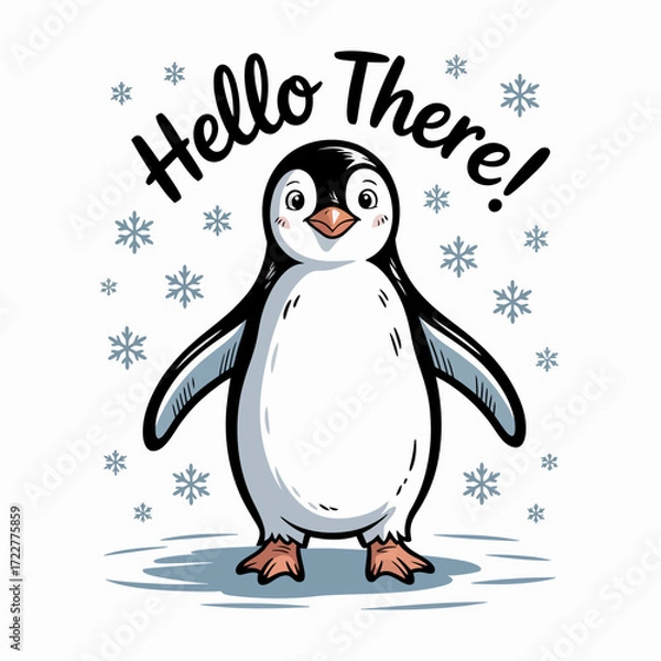 Fototapeta Cute Penguin Vector Illustration with Snowflakes and Text "Hello There!" | Stylized Penguin Artwork in Winter Scene | Whimsical Penguin Drawing for Stock Graphics