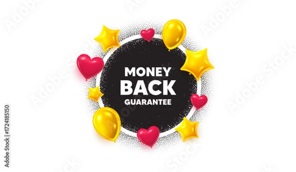 Fototapeta Money back guarantee picture frame banner. Circle photo frame. Money back guarantee tag. Promo offer sign. Advertising promotion symbol. 3d balloons as hearts, stars. Grain dots pattern. Vector