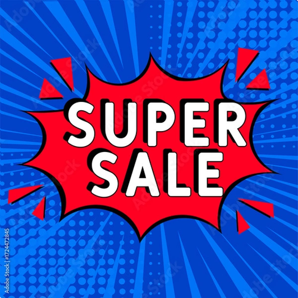 Fototapeta Comic book explosion with text Super sale, vector illustration. Vector bright cartoon illustration in retro pop art style. Super sale in pop art style. Creative poster, web banner