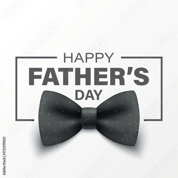 Fototapeta Vector 3d Realistic Happy Fathers Day Greeting Card with Black Bow Tie on White Background. Elegant Celebration Banner, Festive Poster, Gift Design for Dad s Day Event, Holiday Invitation, Banner