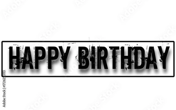 Fototapeta Grungy Black "Happy Birthday" Text with Drop Shadow on a White