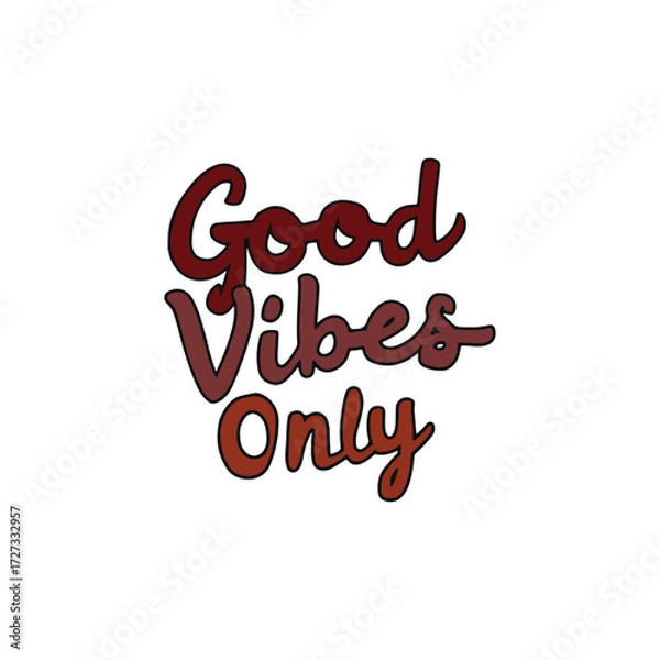 Obraz create a handwritten typography  of graphic T-shirt design text "Good Vibes Only"

