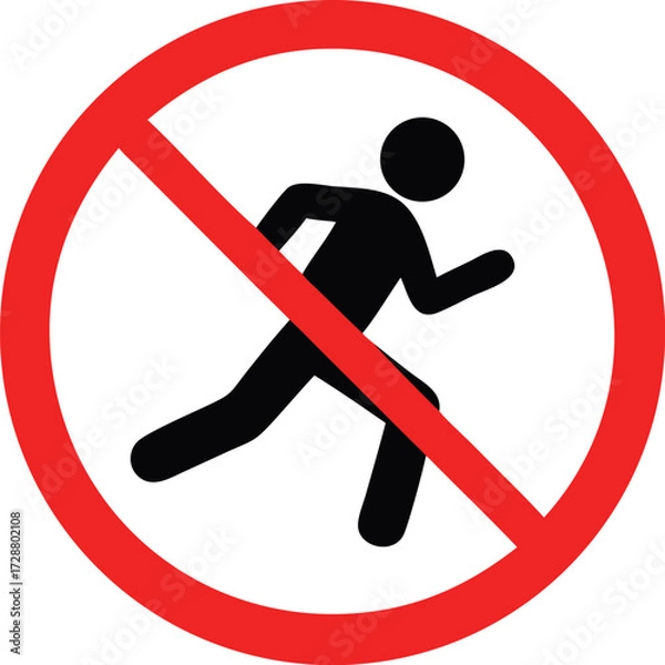 Obraz Do not run, prohibition sign vector. Running prohibited vector illustration.