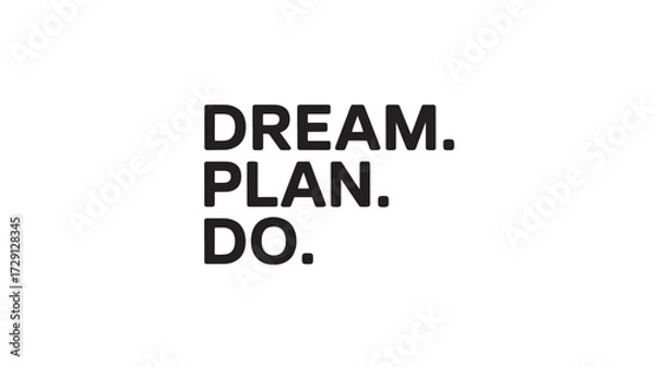 Fototapeta Dream plan do motivational message bold sans-serif typography on a clean isolated on white background perfect for posters and social media