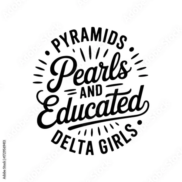 Obraz Pyramids Pearls and Educated Delta Girls. Vector Design Isolated on White Background