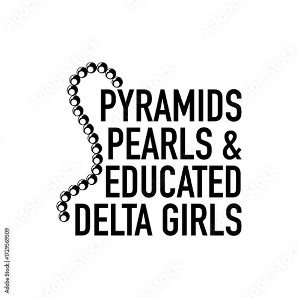 Obraz Pyramids Pearls and Educated Delta Girls. Vector Design Isolated on White Background