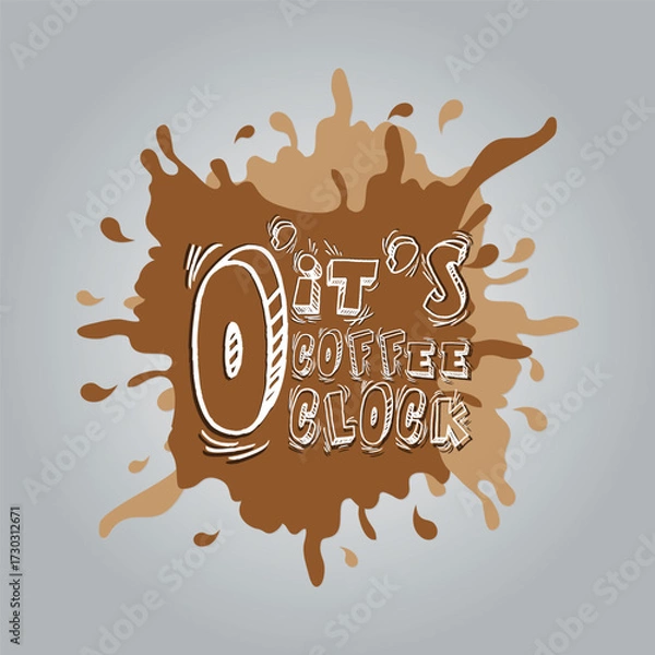 Fototapeta It's coffee o'clock t-shirt template time for a caffeine break