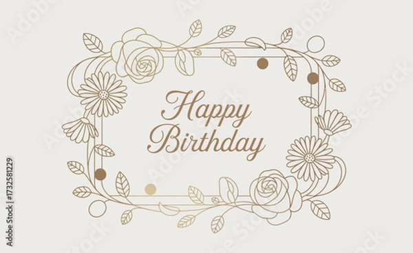 Fototapeta This image features a sophisticated floral frame with elegant roses and leaves, perfectly conveying a warm birthday greeting in a stylish design suitable for cards.