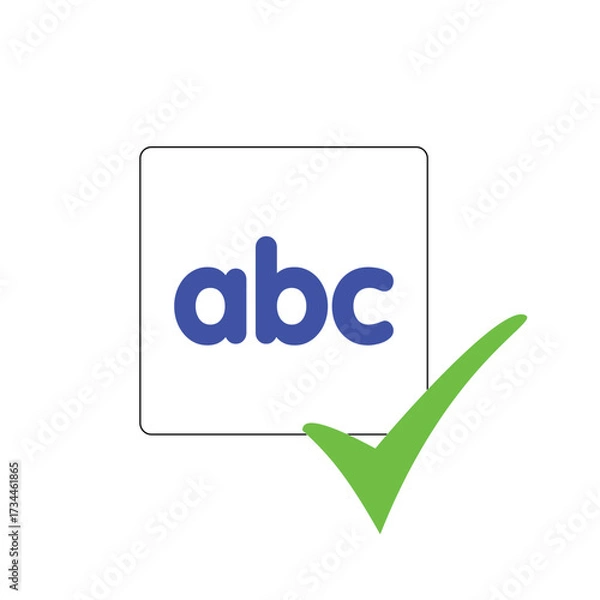 Fototapeta Graphic illustration featuring 'abc' letters inside a square, accompanied by a green checkmark, symbolizing accurate input, successful validation, or learning achievement
