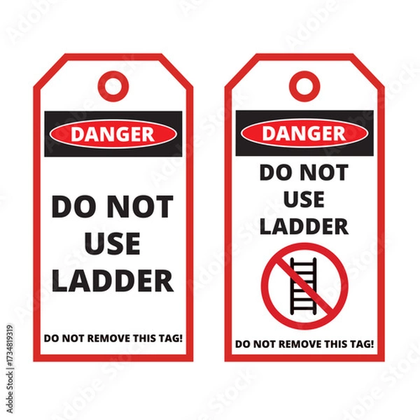 Fototapeta Danger, do not use ladder hanging labels isolated on a white background