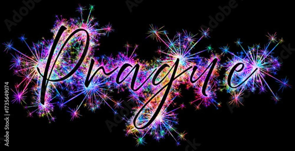 Obraz Kolorowe zimne ognie i fajerwerki układające się w kształt nazwy miasta Praga stolicy Państwa Czechy.