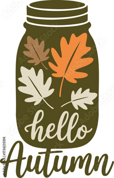 Fototapeta Mason Jar with Autumn Leaves and Hello Autumn Text