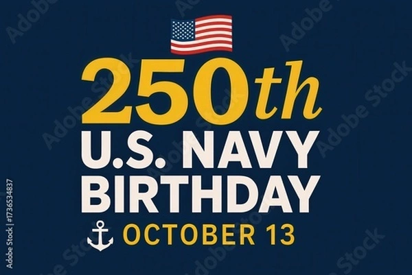 Fototapeta American Navy 250th Birthday Poster with Anchor Sign Commemorating Naval Warfare Branch of U.S. Armed Forces Generative AI
