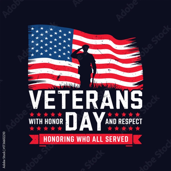Fototapeta An American Veterans Day tribute design, Veterans day with honor and respect, Honoring who all served 