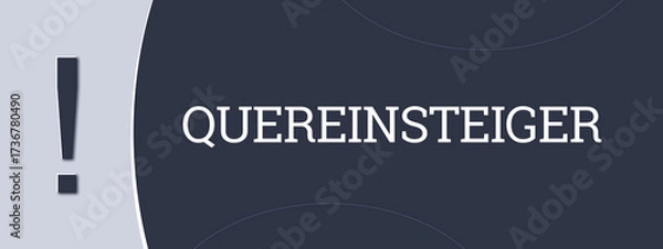 Fototapeta Quereinsteiger (Lateral entrants) - A blue banner illustration with white text.