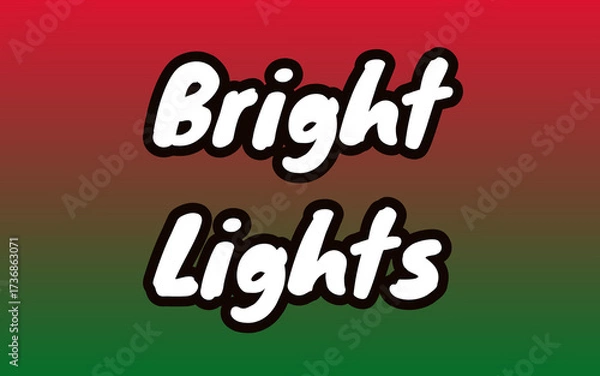 Fototapeta Bright Lights Text in Bold White Font With Black Outline Over Red-to-Green Gradient Background, Ideal for Festive Branding, Holiday Greetings, or Vibrant Design Assets