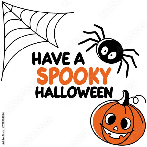Fototapeta Have a spooky Halloween SVG, Cute Pumpkin and Spider Web Spooky Halloween Design