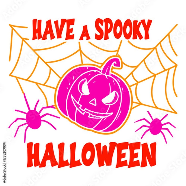 Fototapeta Have a spooky Halloween SVG, Cute Pumpkin and Spider Web Spooky Halloween Design
