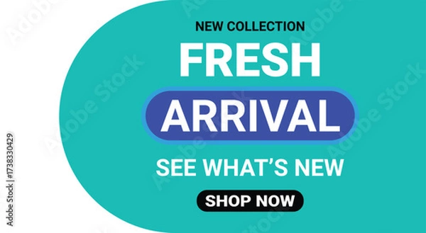 Fototapeta Fresh Arrival. New Collection. A modern vector banner for an e-commerce website, a retail store's social media, a fashion sale promotion, or a "shop now" online advertisement graphic.