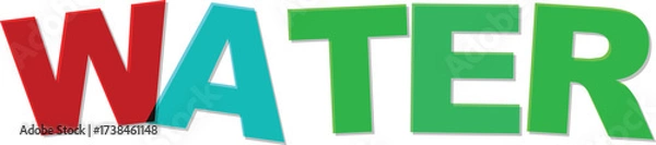 Fototapeta Red Teal Green W A T E R Text With D Shadow Effect Text Design water word