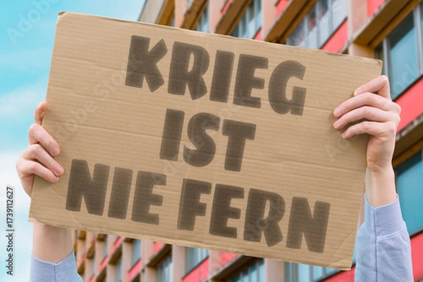 Fototapeta "Krieg Ist Nie Fern". War is never as far away as it seems. WAR. FEAR. SECURITY. DEFENSE. CRISIS. FUTURE.