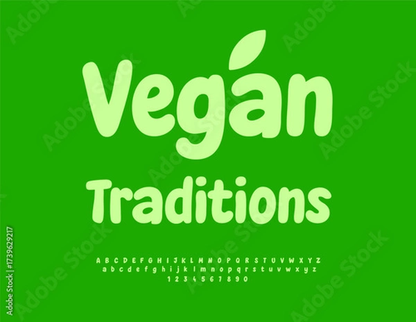 Fototapeta Vector Cooking badge Vegan Traditions. Eco Green Font. Typography groovy Alphabet Letters and Numbers set.
