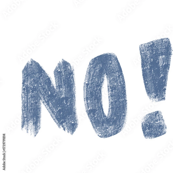 Obraz A word says No!