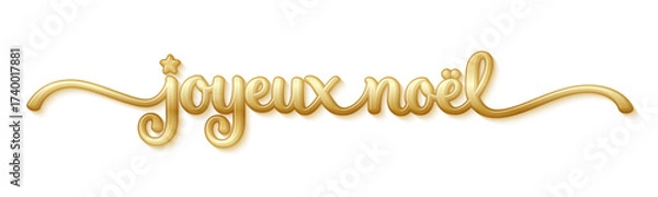 Fototapeta JOYEUX NOEL (HAPPY CHRISTMAS in French) metallic gold vector brush calligraphy banner with raised effect