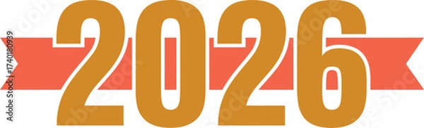 Fototapeta Illustration of the year twenty twenty six in brown with an orange banner overlay