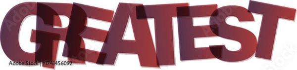 Fototapeta The Greatest words in overlapping red font with white background